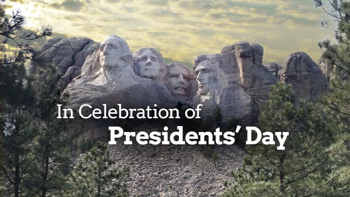 Mount Rushmore and the text "In Celebration of Presidents Day".
